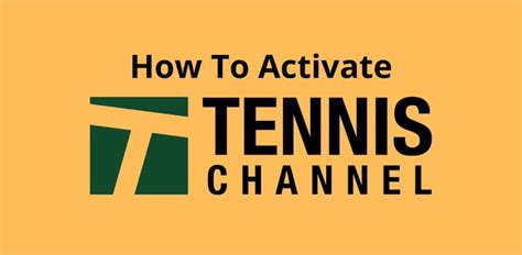 How to Activate Tennis Channel on any .